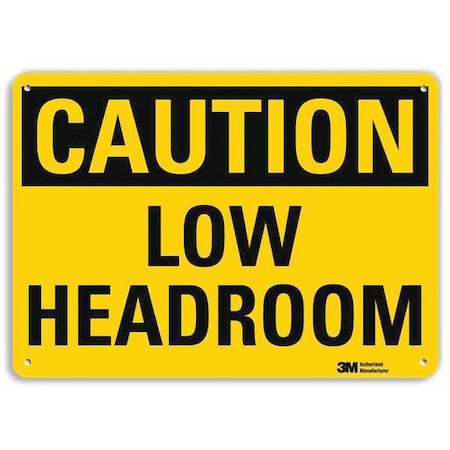 Caution, Low Headroom, 7 in x 10 in, Vertical Rectangle, Aluminum, U4-1514-RA_10X7