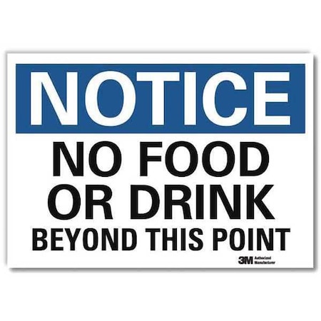 Notice, No Food or Drink Beyond This Point, 7 in x 10 in,   Reflective Sheeting, U5-1375-RD_10X7