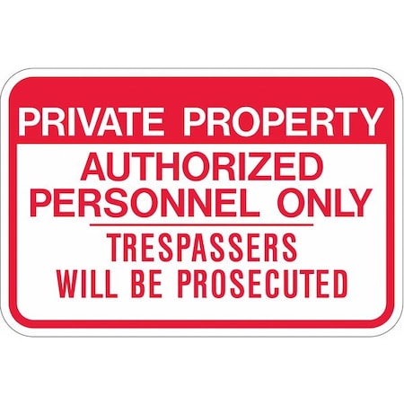 Admittance Sign, 12 in H, 18 in W, Aluminum, Rectangle, English, PPR-021-18HA