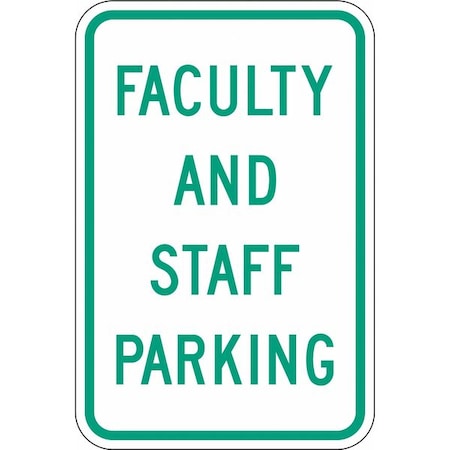 Faculty & Staff Parking Sign,18" x 12, RP-023-12HA