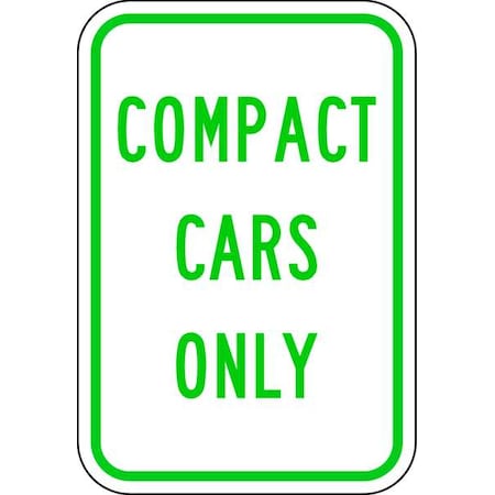 Compact Car Parking Sign,18" x 12, LR7-77-GW-12HA