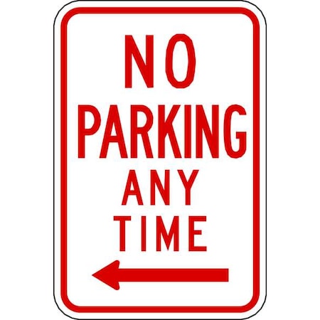 No Parking Any Time Sign,18" x 12, R7-1L-12HA