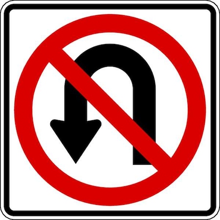 No U-Turn Traffic Sign, 24 in Height, 24 in Width, Aluminum, Square, No Text