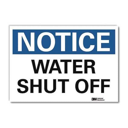 Notice, Water Shut Off, 7 in x 10 in, Vertical Rectangle, Reflective Sheeting, U5-1619-RD_10X7