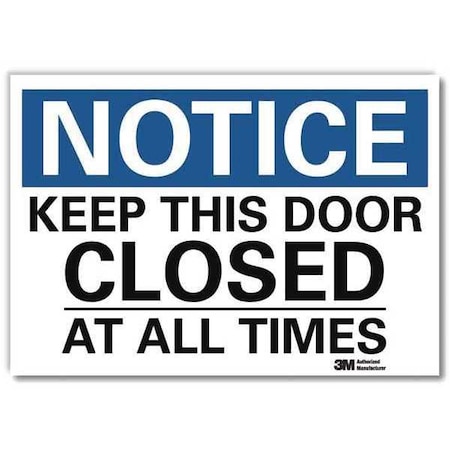 Notice Sign, 10 in H, 14 in W, Reflective Sheeting, Horizontal Rectangle, English, U5-1299-RD_14X10