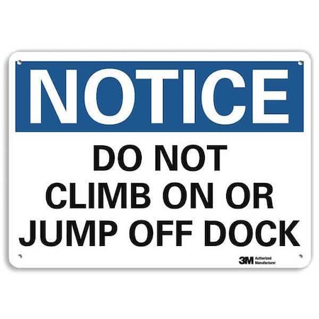 Notice Sign, 7 in H, 10 in W, Aluminum, Vertical Rectangle, English, U5-1127-RA_10X7