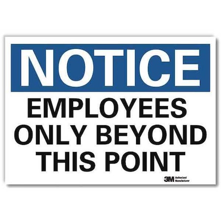 Notice Sign, 10 in H, 14 in W, Reflective Sheeting, Horizontal Rectangle, English, U5-1193-RD_14X10