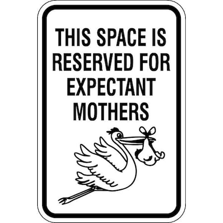 Expectant Mothers Parking Sign,18" x 12, RP-127-12HA