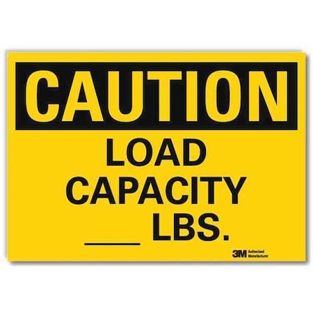 Caution, Load Capacity _ Lbs., 10 in x 14 in,  Reflective Sheeting, U4-1490-RD_14X10