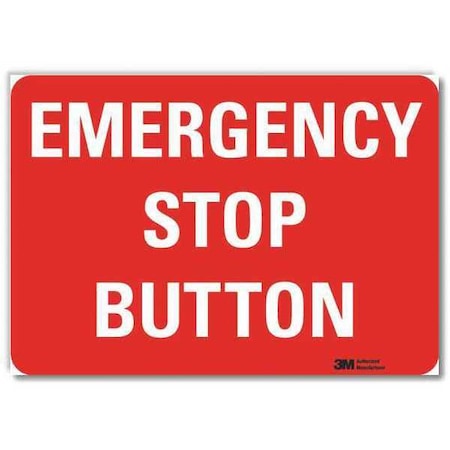 Emergency Stop Button, 10 in x 14 in, Horizontal Rectangle, Reflective Sheeting, U7-1155-RD_14X10