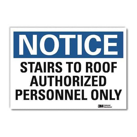 Notice Sign, 5 in H, 7 in W, Reflective Sheeting, Horizontal Rectangle, English, U5-1528-RD_7X5