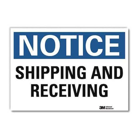 NoticeShipping and Receiving, 7 in x 10 in, Vertical Rectangle, Reflective Sheeting, U5-1514-RD_10X7