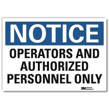 Notice Sign, 7 in H, 10 in W, Reflective Sheeting, Vertical Rectangle, English, U5-1437-RD_10X7