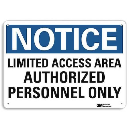 Notice Sign, 7 in H, 10 in W, Aluminum, Vertical Rectangle, English, U5-1307-RA_10X7