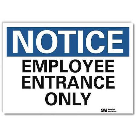 Notice Sign,5" x 7",Vinyl, 5 in H, 7 in W, Reflective Sheeting, English, U5-1182-RD_7X5