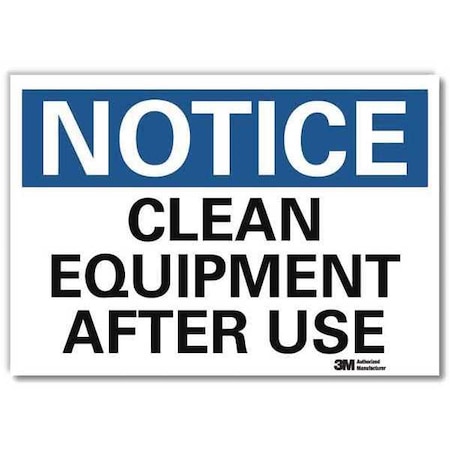 Notice, Clean Equipment After Use, 5 in x 7 in,  Reflective Sheeting, U5-1099-RD_7X5