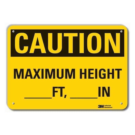 Caution, Maximum Height _ft _in, 7 in x 10 in,   Aluminum, LCU3-0321-RA_10x7