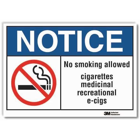 Notice, No Smoking Allowed Cigarettes Medicinal Recreational E-Cigs, 5 in W x 3 1/2 in H