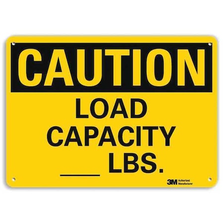 Caution, Load Capacity _ Lbs., 7 in x 10 in, Vertical Rectangle, Plastic, U4-1490-NP_10X7