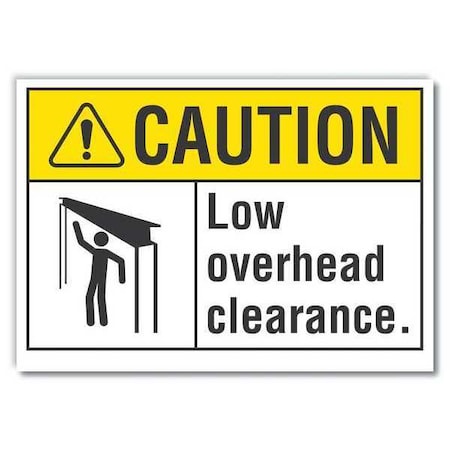 Low Overhead Clearance, 7 in W x 5 in H, Self-Adhesive Vinyl, Reflective Sheeting, LCU3-0107-RD_7x5