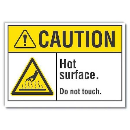 Hot Surface Sign, 3 1/2 in H x 5 in W, Reflective Sheeting, Hot Surface. Do Not Touch.