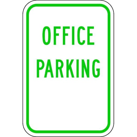 Office Parking Sign,18" x 12, RP-115-12HA