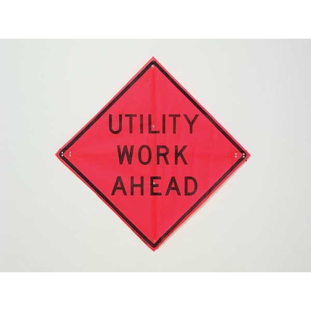 Utility Work Ahead Traffic Sign, 36 in W, 36 in H, Polyester, PVC, Orange