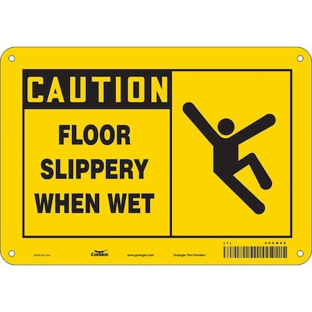 Safety Sign, 7 in Height, 10 in Width, Polyethylene, Vertical Rectangle, English, 469N48