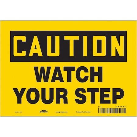 Safety Sign, 7 in Height, 10 in Width, Vinyl, Vertical Rectangle, English, 469P53