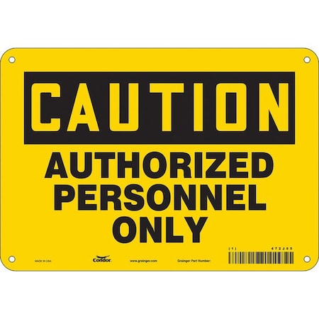 Safety Sign, 7 in Height, 10 in Width, Aluminum, Vertical Rectangle, English, 472J65