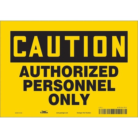 Safety Sign, 7 in Height, 10 in Width, Vinyl, Vertical Rectangle, English, 472J73