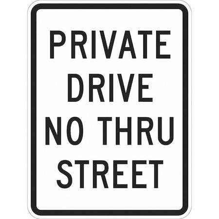 Private Drive & Road Traffic Sign, 18 in H, 12 in W, Aluminum, Vertical Rectangle, T1-1018-EG_12x18