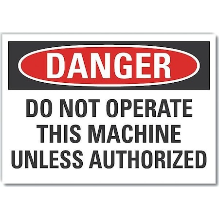 Danger Sign, 7 in H, 10 in W, Non-PVC Polymer, Vertical Rectangle, English, LCU4-0612-ED_10x7