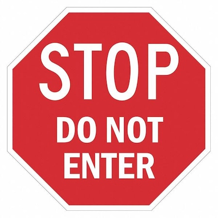 Stop Do Not Enter Sign, 24" Height, 24" Width, Recycled Aluminum, Octagon, English