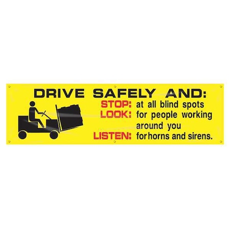Banner, Drive Safely And Stop: Look: Listen:, 28 in H x, 96 in W, Poly Sheeting