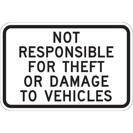 Sign,Not Responsible,12 x18 In, T1-1046-EG_18x12