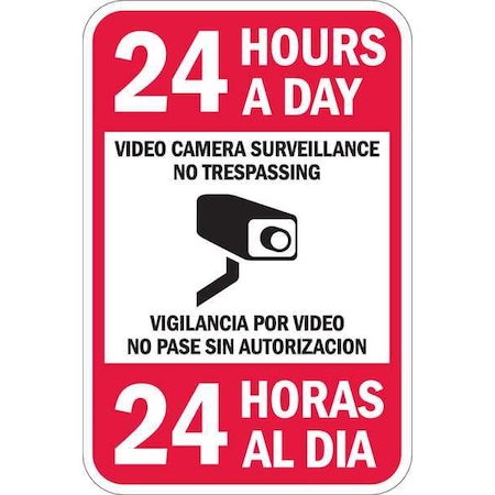 24 Hrs A Day Video Cam Surveillance No Trespassing, 18 in x 12 in,  Aluminum, T1-1080-HI_12x18