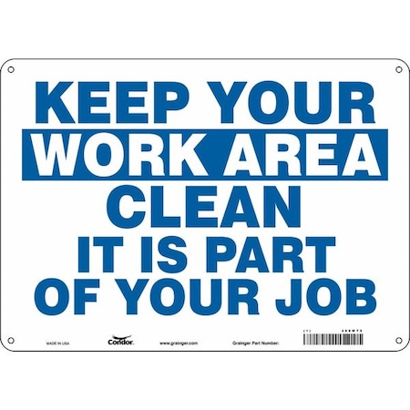 KEEP YOUR WORK AREA CLEAN IT IS PART OF YOUR JOB, 14 in W x 10 in H, Horizontal Rectangle, 468W79