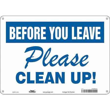PLEASE CLEAN UP!, 14 in W x 10 in H, Horizontal Rectangle, Aluminum, 468W40