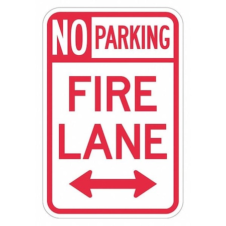 No Parking Fire Lane Parking Sign, 18 in Height, 12 in Width, Aluminum, Vertical Rectangle, English