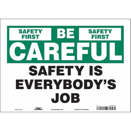 Safety Sign, 10 in Height, 14 in Width, Vinyl, Horizontal Rectangle, English, 475H64