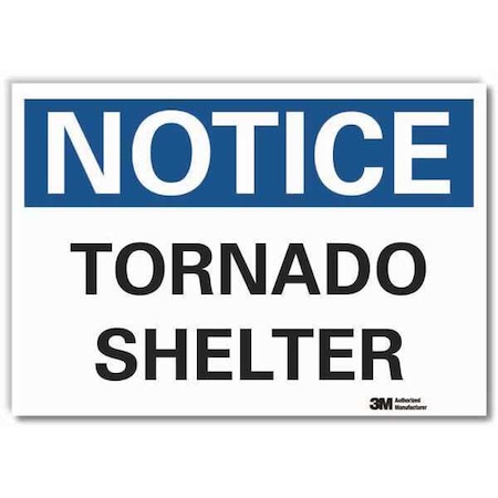 Notice, Tornado Shelter, 10 in W x 7 in H, Vertical Rectangle, Non-PVC Polymer, LCU5-0094-ED_10x7