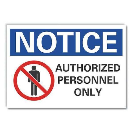Notice Sign, 7 in H, 10 in W, Non-PVC Polymer, Vertical Rectangle, English, LCU5-0044-ED_10x7