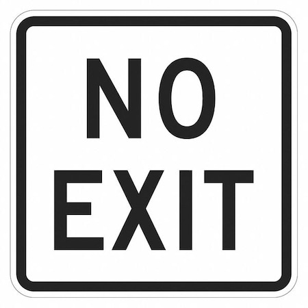 No Exit Sign For Parking Lots, 12 in H, 12 in W, Aluminum, Square, English, T1-1915-DG_12x12