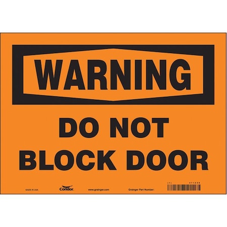 Warning, Do Not Block Door, 14 in W x 10 in H, Horizontal Rectangle, Vinyl, 471Z26