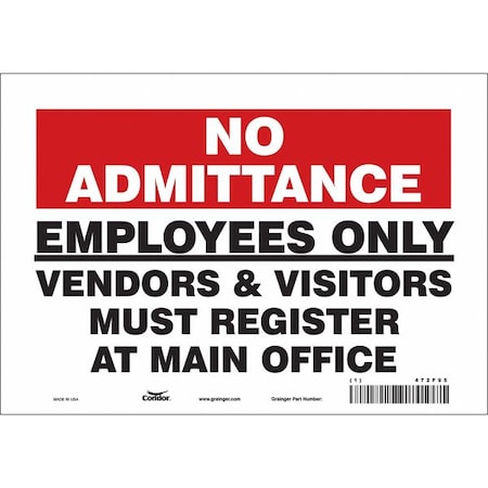 Safety Sign, 7 in Height, 10 in Width, Vinyl, Vertical Rectangle, English, 472F95