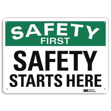 SAFETY FIRST SAFETY STARTS HERE, 10 in x 14 in, Horizontal Rectangle, Aluminum, U7-1246-NA_14x10