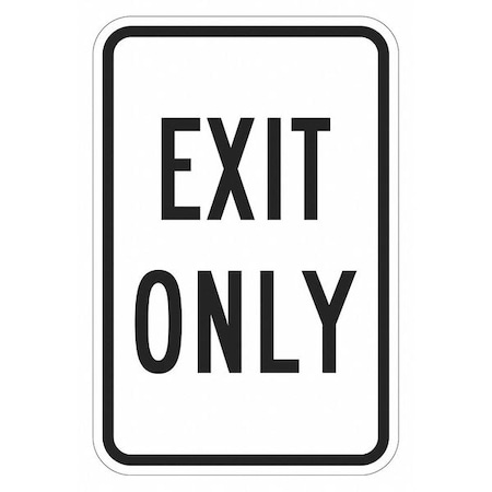 Exit Sign, Aluminum, 12 in W, 18 in H, Exit Only, White