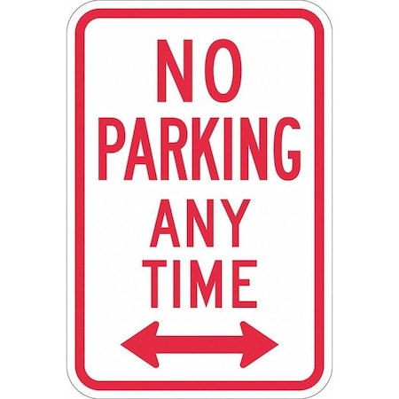 No Parking Any Time Sign,18" x 12, T1-1060-DG_12x18