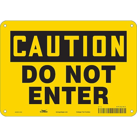 Safety Sign, 7 in Height, 10 in Width, Aluminum, Vertical Rectangle, English, 472J90